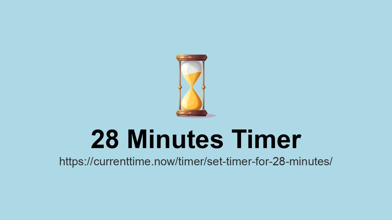 28 Minutes Timer – Free Online Countdown | Alarm.now